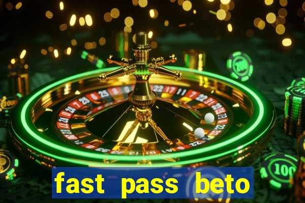 fast pass beto carrero vale a pena